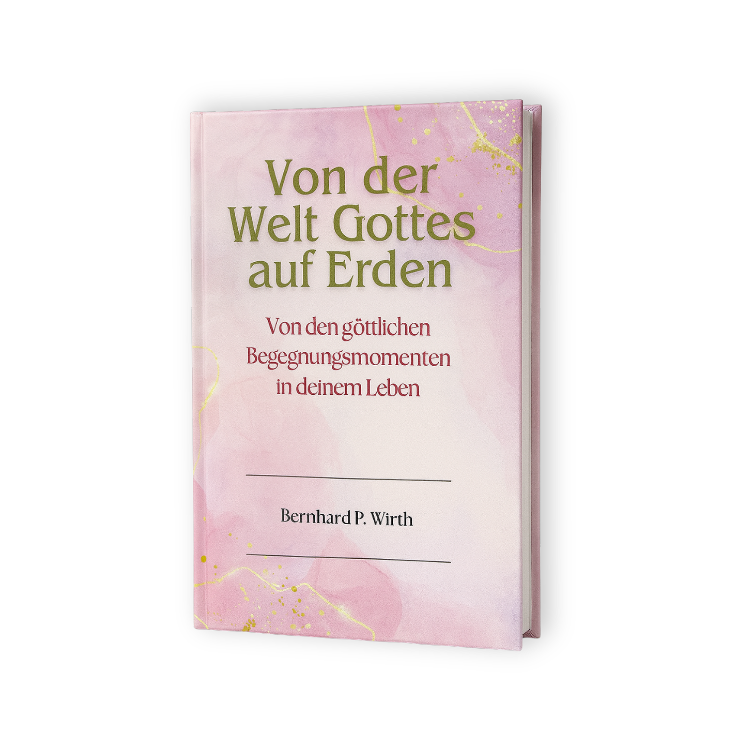 Von der Welt Gottes auf Erden